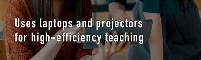 Uses laptops and projectors for high-efficiency teaching